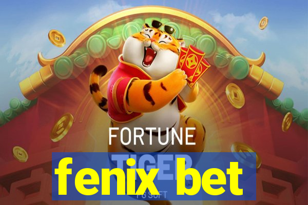 fenix bet